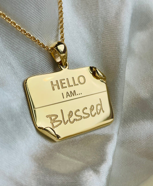 I AM..."Blessed" Name Tag Necklace- BEST SELLER RESTOCK