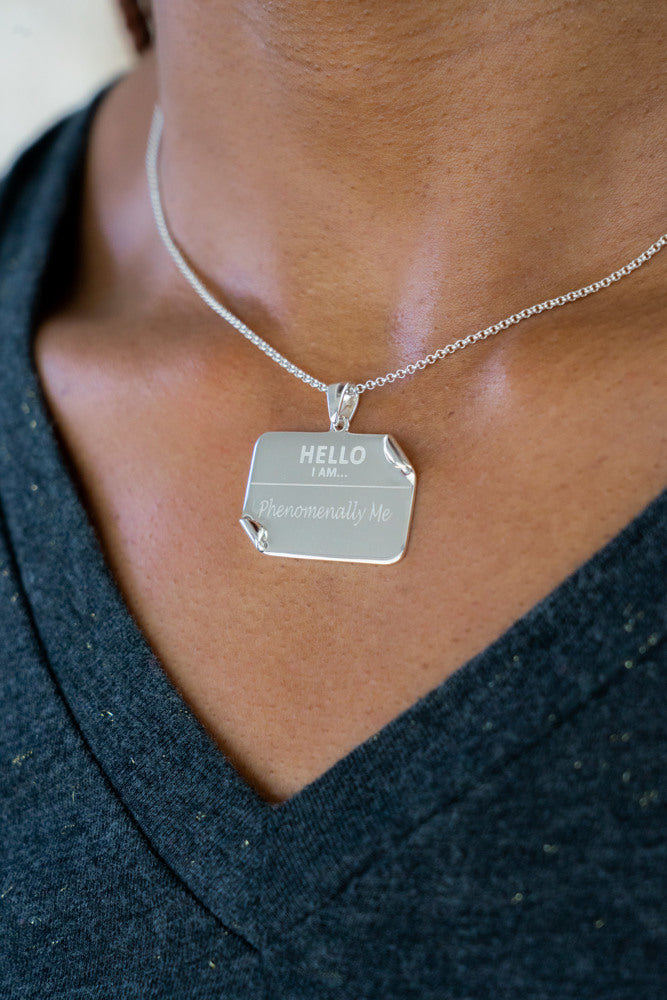 I AM "Phenomenally Me" - Name Tag Necklace