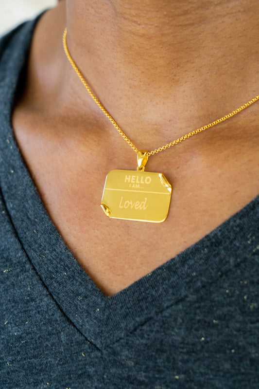 I AM "Loved" - Name Tag Necklace