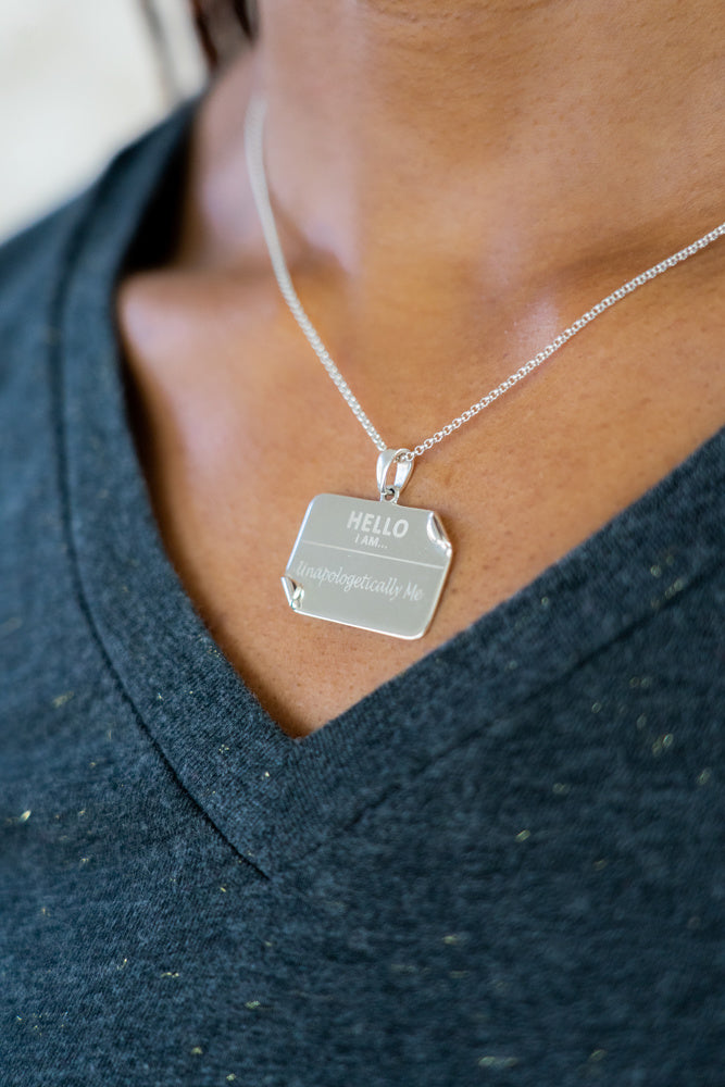 I AM "Unapologetically Me" - Name Tag Necklace