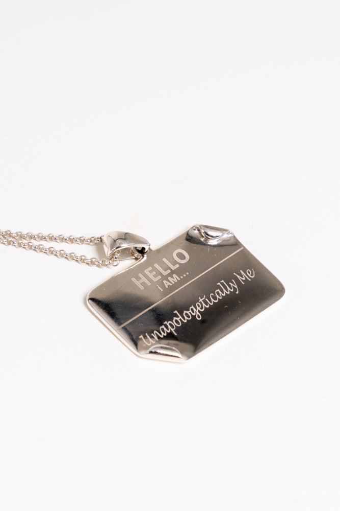 I AM "Unapologetically Me" - Name Tag Necklace