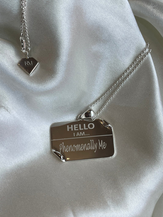 I AM "Phenomenally Me" - Name Tag Necklace